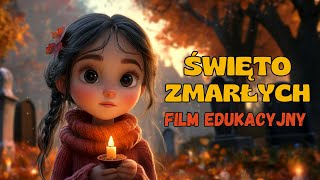 Święto Zmarłych 🕯 Film edukacyjny  Święta listopadowe 🍁 Wszystkich Świętych w Polsce i na świecie [upl. by Akerahs626]