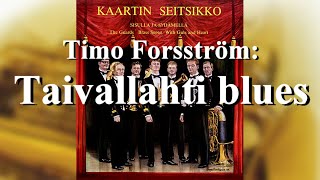 Kaartin Seitsikko Taivallahti blues for brass septet [upl. by Layla]