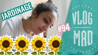 VLOGMAD 94 — Laïla reprend le jardinage [upl. by Pryor]