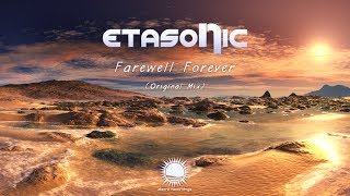 Etasonic  Farewell Forever [upl. by Netnerb]