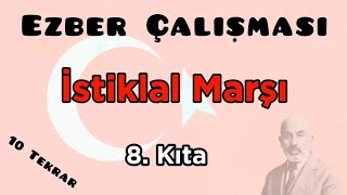 İSTİKLAL MARŞI EZBER ÇALIŞMASI  8KITA 10 TEKRAR 🇹🇷 istiklalmarşı [upl. by Thielen730]