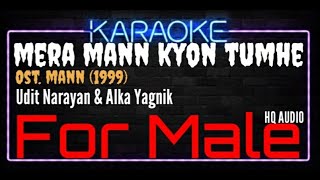 Karaoke Mera Mann Kyon Tumhe Chahe  For Male   Udit Narayan amp Alka Yagnik Ost Mann 1999 [upl. by Damick]