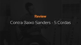 Review Contra Baixo Sanders 5 Cordas  Auburn [upl. by Nosak]