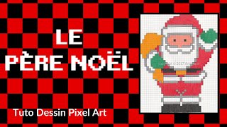 🎅 Comment Dessiner Le Père Noël en Pixel Art TUTO Dessin Pixel Art 5 Noël 2024 [upl. by Sasha]