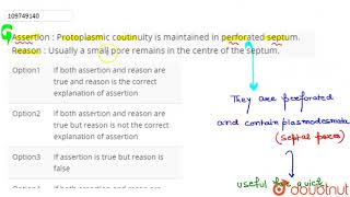 Assertion  Protoplasmic coutinuity is maintained in perforated septum Reason [upl. by Clayborne]