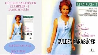 Gülden Karaböcek  İnanki Sevgilim Official Audio [upl. by Celestine]