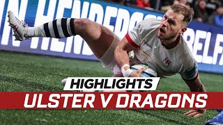 Extended highlights  Ulster v Dragons [upl. by Aneehsirk]