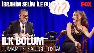 İbrahim Selim ile Bu Gece Cumartesi FOXta [upl. by Enitsyrhc428]