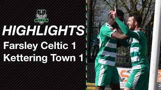 Highlights Farsley Celtic 11 Kettering Town [upl. by Belshin464]