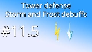 115 Unity Tower defense tutorial  Frost and Storm debuffs [upl. by Xila996]