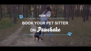 How to book a pet sitter on Pawshake [upl. by Etnaik]