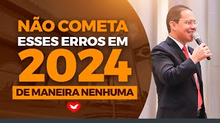 Erros que você não pode cometer em 2024 de maneira nenhuma  Bispo Jadson Santos [upl. by Debbie634]