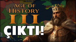 AGE OF HISTORY 3 ÇIKTI  AGE OF HİSTORY 3 İNCELEME İLK BAKIŞ  CANLI YAYIN [upl. by Hoem]