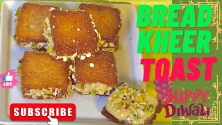 Bread Kheer Toast  Deewali Special [upl. by Heck218]