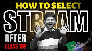 Follow These 3 Steps for Stream Selection  How To Choose Subject for 11th [upl. by Riba]