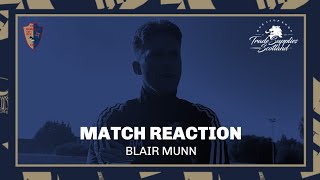 Match Reaction  Blair Munn assesses a 41 win over Broxburn Athletic [upl. by Haliehs904]