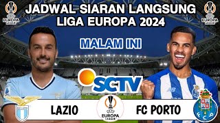 Jadwal Liga Europa 2024  LAZIO vs FC PORTO Live SCTV  Head to head [upl. by Latoya]