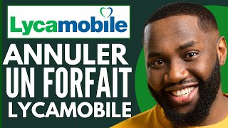 Comment Annuler Un Forfait Lycamobile  Nouveau 2024 [upl. by Ahseram]