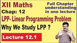 LPP  Linear Programming Problem  Chapter 12  Class 12 Maths  arvind academy  1211 [upl. by Anzovin427]