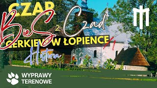 Czar BieSzCzad  Cerkiew w Łopience [upl. by Gavrielle]