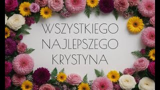 Piosenka urodzinowa dla Krystyny Sto lat Krysia  Muzyczne życzenia urodzinowe dla Krystyny [upl. by Anaet]