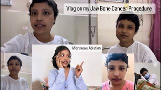 Cancer Journey Vlog  Jaw Bone Cancer Microwave Ablation and Recovery [upl. by Kitty555]