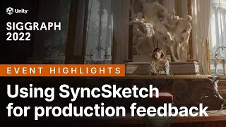 How HBO Max Scott Free Productions amp Maxis use SyncSketch for Production Feedback  SIGGRAPH 2022 [upl. by Orvie]