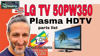 LG TV 50PW350 BM LDS201 OBAIDS ELECTRONICS 330 808 9259  The Electronics Shop  TV parts list [upl. by Doubler217]