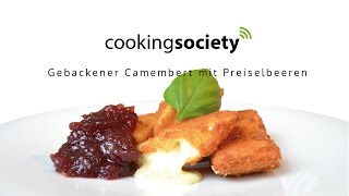 Gebackener Camembert mit Preiselbeeren  Ein Rezept von cookingsocietyat [upl. by Cecilia]