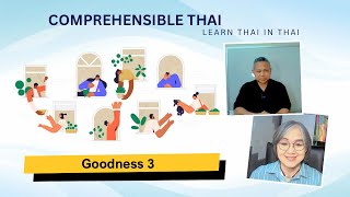 Goodness Part 3 Learn Thai in Thai Intermediate [upl. by Ardnuasal]