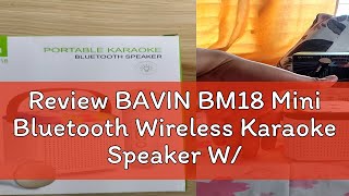 Review BAVIN BM18 Mini Bluetooth Wireless Karaoke Speaker W Microphone Hifi Sound portable [upl. by Asirem]