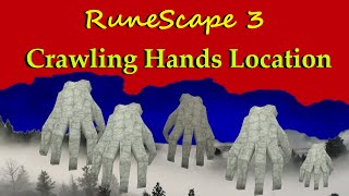 Runescape 3 Crawling Hands Guide 1 Slayer Location 2021 Updated RS3 [upl. by Waugh802]