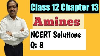 Amines Class 12 Chapter 13 NCERT Solutions  Part3  SK Agarwal  BOARDS  JEE MAINS  NEET [upl. by Lawley24]