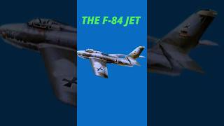 F84 Thunderjet The Unsung Hero of the Korean Warmilitaryaircraft [upl. by Suzanne]