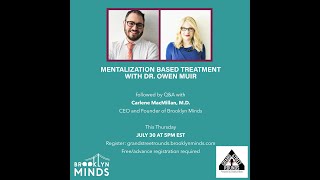 Mentalization Based Treatment with Owen Muir MD [upl. by Asyram933]