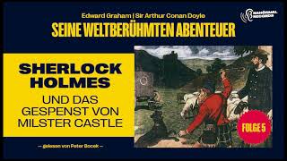 Hörbuch Sherlock Holmes und das Gespenst von Milster Castle Seine weltberühmten Abenteuer Folge 5 [upl. by Witte]