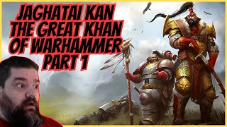 Warhammer 40K  Jaghatai Kan The Great Khan  Reaction  Part 1 [upl. by Halla]