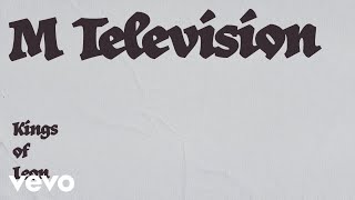 Kings Of Leon  M Television Lyric Video [upl. by Chaim]