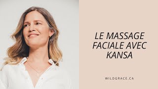 LE MASSAGE FACIAL AVEC LE KANSA WAND [upl. by Amolap]