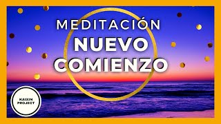 Meditacion Nuevo Comienzo 🌟 Abundancia y Prosperidad Con Afirmaciones Positivas Soltar el Pasado [upl. by Larry]