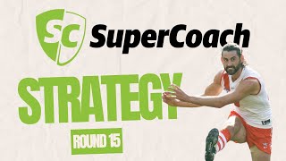 SuperCoach 2024  Round 15 Trade and Strategy [upl. by Amlez]