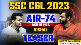 SSC CGL TOPPER AIR  74  VISHAL TIWARI ASO IN MEA  INTERVIEW TRAILER 🔥🔥 [upl. by Sackey]