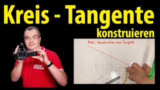 Kreis  Tangente konstruieren  Lehrerschmidt [upl. by Huxham]