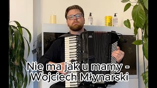 Nie ma jak u mamy  W Młynarski [upl. by Yxel]