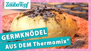 GLÜCK auf der Zunge ⭐  FLUFFIGE Thermomix® Germknödel selber machen 😍 [upl. by Buchheim]