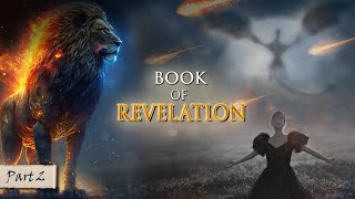 HOW the WORLD WILL END  The BOOK OF REVELATION explained PART 2 [upl. by Moshell]