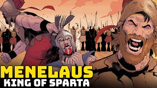 Menelaus  The Betrayed Spartan King of the Trojan War  Greek Mythology [upl. by Luy948]