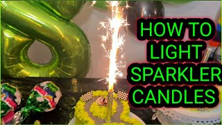 HOW TO LIGHT SPARKLER CANDLES  SPARKLERS  CAKE CANDLES IDEAS  FIREWORKS CANDLES [upl. by Acsecnarf189]