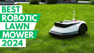 ✅ TOP 5 Best Robotic Lawn Mowers 2024 [upl. by Yuzik]