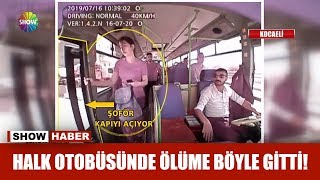 Halk otobüsünde ölüme böyle gitti [upl. by Lomasi]